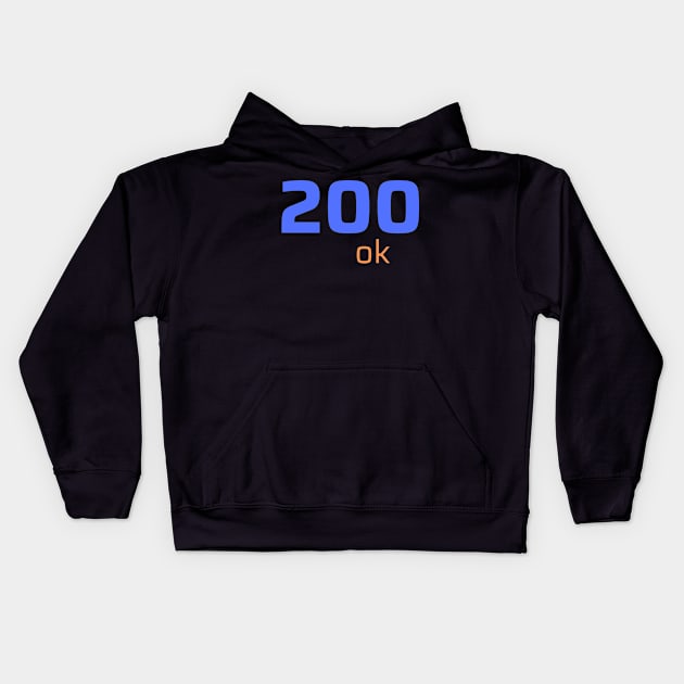 200 OK Kids Hoodie by CyberChobi